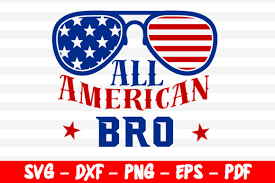 Download All American Bro 4th Of July Cricut Graphic By Bestsvgfiles Creative Fabrica SVG Cut Files