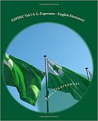 Check spelling or type a new query. Amazon Com Espdic Vol I A L Esperanto English Dictionary 63 380 Entries Espdic 63 380 Volume 1 Esperanto Edition 9781548902087 Denisowski Paul Carpenter Brian S Books