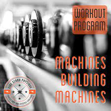 49 - Machines Building Machines ⋆ Five Starr Physique