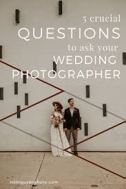 5 Crucial Questions To Ask Your Wedding Photographer Wedding Photographer Questions Wedding Photographers Wedding Event Planning