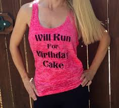 Nabisco birthday cake flavored oreo sandwich cookies. Will Run For Birthday Cake Fitness Tank Top Etsy