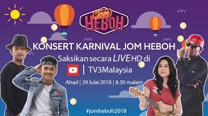 Karnival jom heboh (kjh) tv3 yang kali terakhir dianjurkan di negeri ini enam tahun lalu akan kembali menemui peminat rangkaian televisyen media prima berhad (mptn) itu di kompleks sukan kota kinabalu, likas pada 7 dan 8 september ini. Live Konsert Karnival Jom Heboh Youtube