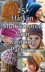 Luxury yarns & knitting/crochet/petit point/latch hook/weaving kits. Multicolor Yarn Hat Knitting Patterns In The Loop Knitting