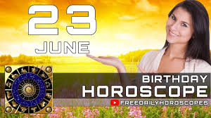 You pay close attention to details. June 23 Birthday Horoscope Personality Youtube