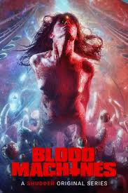 Brett pierce, david marion, derek wiseman and others. Now Streaming Blood Machines Bold Naked Ambition