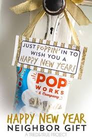 Easy Neighbor Gift For New Years Tried True Creative Diy Gifts New Year Neighbor Gifts Moving Gifts