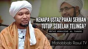 Check spelling or type a new query. Kenapa Ustaz Muhaizad Pakai Serban Tutup Sebelah Telinga Youtube