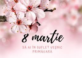 Fie ca toate implinirile frumoase, sanatatea si spiritul acestei zile sa te insoteasca pretutindeni. Mesaje De 8 Martie Ziua Femeii Cele Mai Frumoase FelicitÄri Èi UrÄri Libertatea