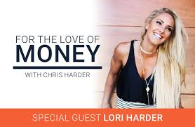14: Journey from a Broke Mindset to a MultiMillionaire's Mindset with my  WIFE! Lori Harder