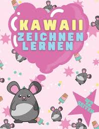 Schritt für schritt ins grammatikland: Kawaii Zeichnen Lernen Schritt F R Schritt Zeichnen Lernen Lustige Tiere By Marvin Clayson