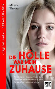 Wenyas eltern trennten sich, als sie zwei jahre alt war, und danach lebte sie mit ihrem vater und ihrer stiefmutter. Die Holle War Mein Zuhause Von Mandy Thomas Ebook Thalia