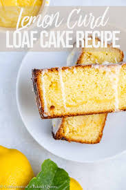 The Best Lemon Curd Loaf Cake Confessions Of A Baking Queen Recipe Lemon Recipes Lemon Curd Recipe Loaf Cake
