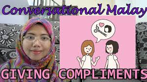 There is an additional bonus to complimenting others — it makes you feel good to say something. Learn Malay 122 Giving Compliments Youtube