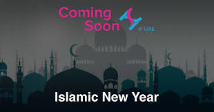 Many will fast and pray throughout the month of muharram, especially during the first 10 days. Islamic New Year Coming Soon In Uae