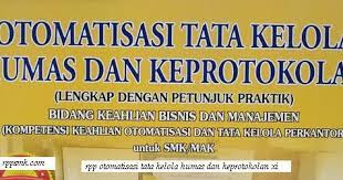 Oleh sebab itu rpp nya untuk mapel otomatisasi tata kelola humas dan keprotokolan. Download Rpp Mata Pelajaran Otomatisasi Tata Kelola Humas Dan Keprotokolan Smk Kelas Xi Xii Kurikulum 2013 Revisi 2017 2018 Jurusan Perkantoran Otkp Rpp 1 Lembar Download Rpp Smk Kurikulum 2013 Revisi 2017 2018 2019 2020 2021 1 Lembar Daring