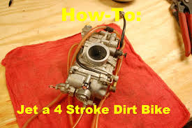 How To Jet A 4 Stroke Dirt Bike How To Motorcycle Repair