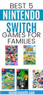 Best 5 Nintendo Switch Games For Families Nintendo Switch Games Nintendo Switch Family Fun Games
