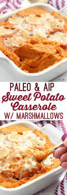 Sweet Potato Casserole With Marshmallows Paleo Aip Unbound Wellness Recipe Sweet Potato Casserole Sweet Potato Recipes Paleo Sweet Potato