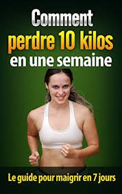 Voici des idées de menus pour réussir votre régime ! Comment Perdre 10 Kilos En Une Semaine Perdre Poids Rapidement Bruler Les Gras Le Guide Pour Maigrir En 7 Jours Ebook V Anna Perdre Poids Lucia Amazon Fr