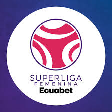 Superliga Femenina Ecuabet (@SuperLigaFEF) • Facebook
