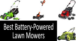And are you looking for the best lawn mower battery reviews? Best Battery Powered Lawn Mowers Trusted Brands 2021 Buyer S Guide
