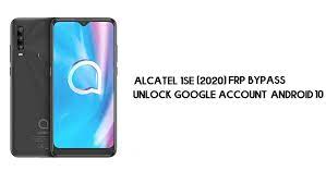 If you want to change your google . Alcatel 1se 5030f U Frp Bypass Unlock Google Android 10 Free