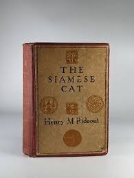 The Siamese Cat by Henry Milner Rideout 1907 1st Edition HC Book