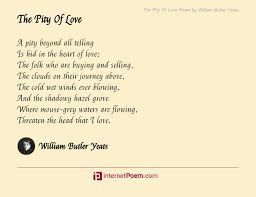 We did not find results for: The Pity Of Love Poem By William Butler Yeats