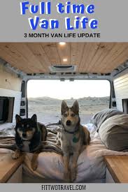Full Time Van Life 3 Month Update Van Life Van Life Diy Van
