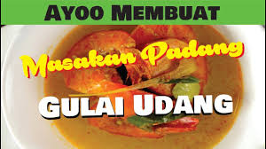 Makan udang bukan berarti harus mahal lho. Resep Dapur Mama Masakan Padang Gulai Udang Youtube