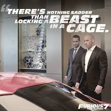 Nothing Sadder Than Locking The Beast In A Cage Fast And Furious Actors Movie Fast And Furious Fast And Furious
