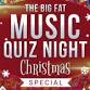 The Big Fat Music Quiz Christmas Special - Fri 5th Dec event image