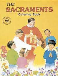The visible rites by which the sacraments are celebrated signify and make present the graces proper to each sacrament. Coloring Book About The Sacraments 10 Copy Set Lovasik Lawrence G Bianca Paul T 9780899426877 Amazon Com Books