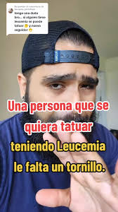 Respuesta a @fernando_pinto16xd 🙄¿Si tengo Leucemia me puedo tatuar?.  #leucemia #tiktokbarranquilla❤️ #personastatuadasentiktok  #barranquillatattoo💯👽🤑 #consejotatuaje #videoconsultation #Tattoo ...
