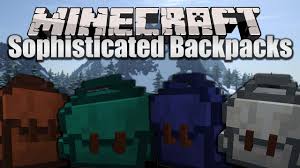 Main objects that are required to make a backpack without mods in minecraft. Sophisticated Backpacks Mod 1 17 1 1 16 5 Inventory Backpacks 9minecraft Net