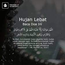 Pembahasan kali ini adalah tentang bacaan doa minta hujan deras turun lengkap bahasa arab, latin dan artinya. Do A Ketika Hujan Lebat Dan Penanggulan Banjir Hujan Doa Kata Kata Indah