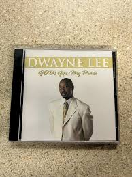 Dwayne Lee God's Gift My Praise CD New Sealed
