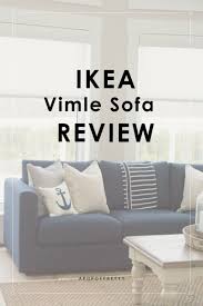 Ikea Vimle Sofa Review Finnala What To Know A Pop Of Pretty Ikea Vimle Sofa Ikea Vimle Ikea Sofa Reviews