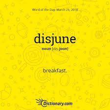 Word Of The Day Disjune Dictionary Com Good Vocabulary Words Interesting English Words Dictionary Words