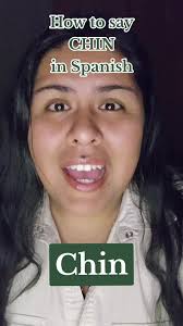 How to Say 'Chin' in Spanish: Language Tips