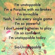 Unstoppable Sia Sia Lyrics Song Quotes Lifetime Quotes