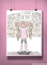 Maybe you would like to learn more about one of these? I Demand Respect Woman S March Drawing On Behance