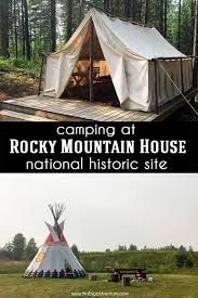 Maybe you would like to learn more about one of these? Camping At Rocky Mountain House National Historic Site Rocky Mountain House Rocky Mountains Historical Sites