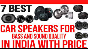 We did not find results for: Top 7 Best Car Speakers In India With Price Best Car Speakers For Bass And Sound Quality Youtube