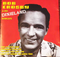 Bob Crosby And The Bob Cats Discography: Vinyl, CDs, & More