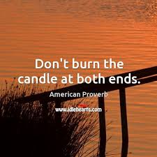 Just for fun, i engraved one of the tiles with the text: Don T Burn The Candle At Both Ends Idlehearts