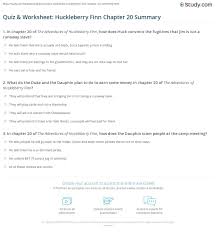 If you can ace this general knowledge quiz, you know more t. Quiz Worksheet Huckleberry Finn Chapter 20 Summary Study Com