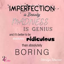 Inspirational Quotes From The Queen Herself Marilyn Monroe Inspirational Quotes Quotes Imperfection Is Beauty