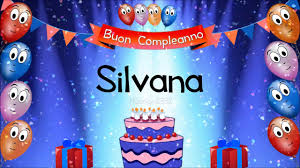 Tanti Auguri Di Buon Compleanno Silvana Youtube