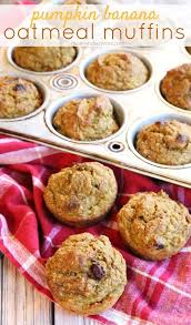 Pumpkin Banana Oatmeal Muffins Banana Oatmeal Muffins Oatmeal Muffins Banana Oatmeal
